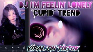 DJ 'Cupid' I'm Feelin' Lonely Tiktok Viral Alightmotion Preset & Tutorial Melo Frost