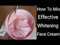 How To Mix Effective Whitening Face Cream | Face Cream For Daily Women Use