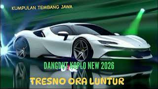 DANGDUT KOPLO JAWA 2026  TRESNO ORA LUNTUR.  Paling  Jos .  @sariandam channel