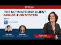 Mike Miller and Shelly Miller (Mindwhirl) - The Ultimate MSP Client Acquisition System