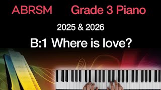 Where is love? / ABRSM Grade 3 Piano 2025 &amp; 2026, B:1 / Synthesia Piano tutorial + Slow Version