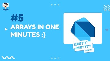 #5 DART: Arrays and array list