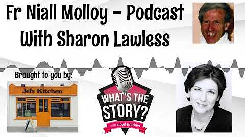 FR NIALL MOLLOY PODCAST - WITH SHARON LAWLESS