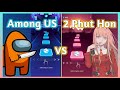 Tiles Hop - Among US Theme Song PedroDjDaddy VS Phao - 2 Phut Hon x Masew. V Gamer