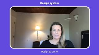 Design @ Gusto - Design system