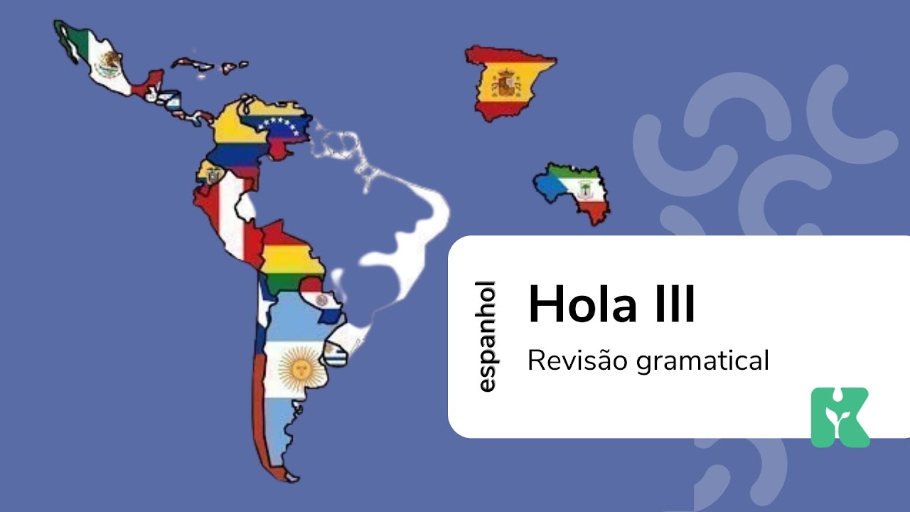 Hola III | Curso de Espanhol | Módulo Básico | Aula #03