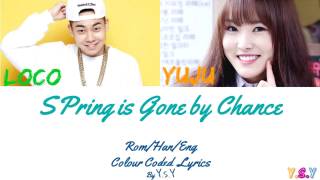 Yuju (유주) & Loco (로꼬) - Spring is gone by the chance (우연히 봄) [Han/Rom/Eng lyrics] Resimi