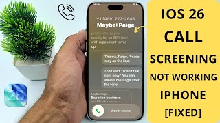 Fix iOS 26 Call Screening Not Working on iPhone Your Iphone S Call Screening Is Not Working Here S Why