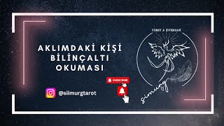 AKLINDAKİ KİŞİ GÜNCEL HİSLERİ NE SÖYLÜYOR?