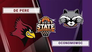 De Pere High School Redbirds #1 vs. Oconomowoc #17 WIAA Men's Regional Semi-Final