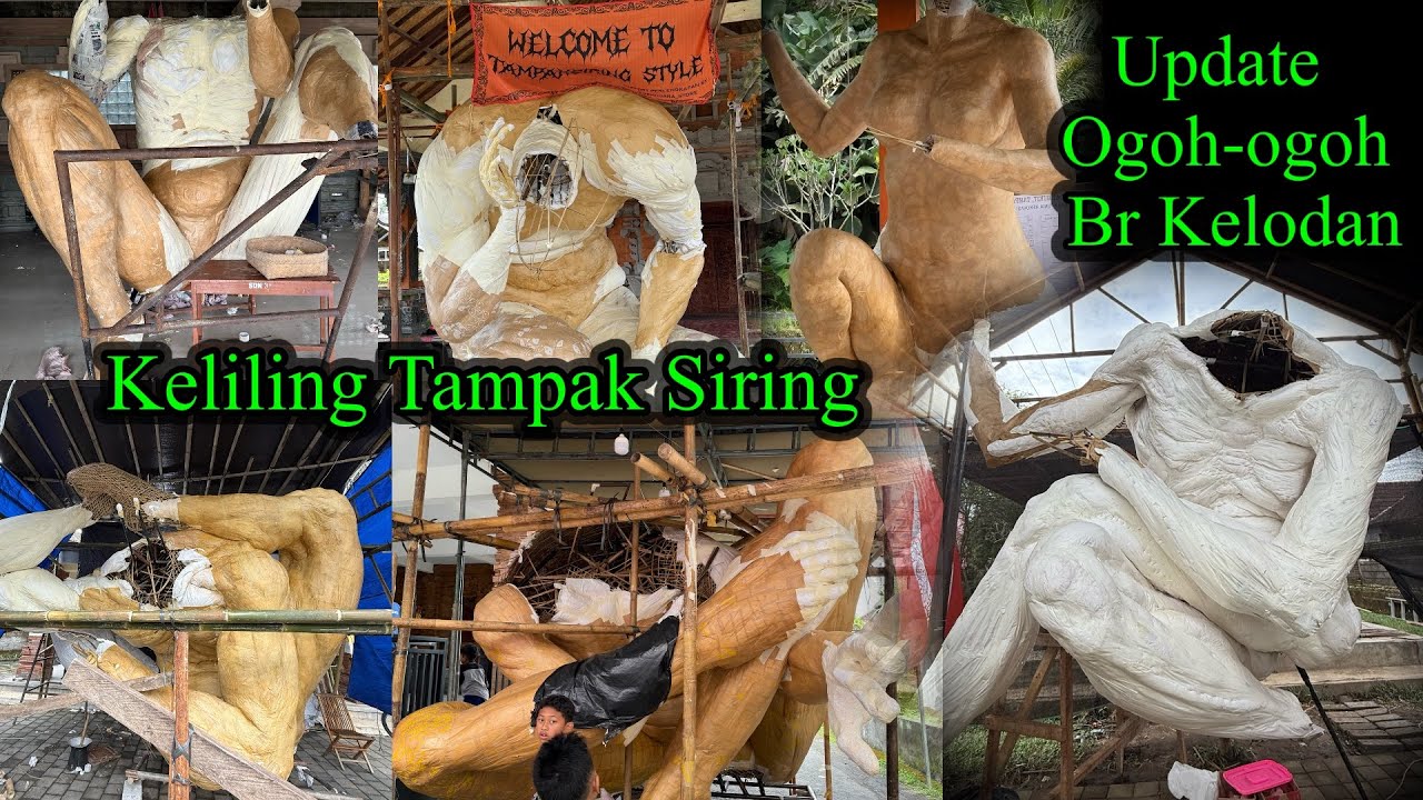 PART 1 KELILING TAMPAK SIRING ‼️UPDATE PROSES PEMBUATAN OGOH-OGOH 2026