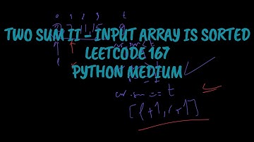 Two Sum II - Input Array is Sorted - Leetcode 167 - Python