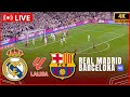 ⚽ LIVE : REAL MADRID VS FC BARCELONA | SPANISH LA LIGA 2025 | LIVE MATCH eFootball PES