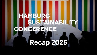 Hamburg Sustainability Conference 2025 Recap