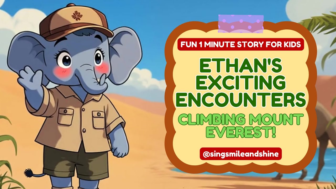 🌍 Climbing Mount Everest! | Ethan’s Exciting Encounters 🏔️ 