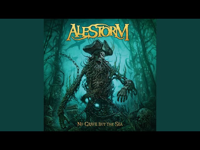 Alestorm - Man The Pumps