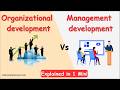 Organizational development vs Management development