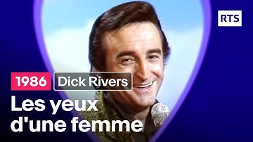Dick Rivers - Les yeux d'une femme (1986)