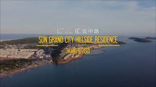 Sun Grand City Hillside Residence | Cập nhật tiến độ tháng 09 | 09.2021