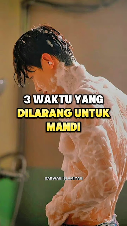 3 Waktu yang dilarang untuk mandi #shorts#dakwah#islam#bismillah#tetapistiqomah