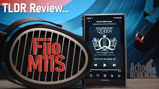 TLDR - Fiio M11S
