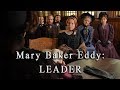 Mary baker eddy  leader