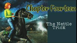 The Secret of Shadow Ranch // Chapter 14 // The Nettle Trick