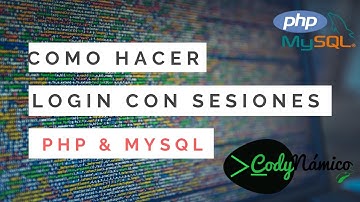 Sistema de Login con Sesiones usando PHP Y MYSQL - CURSO DE PHP7