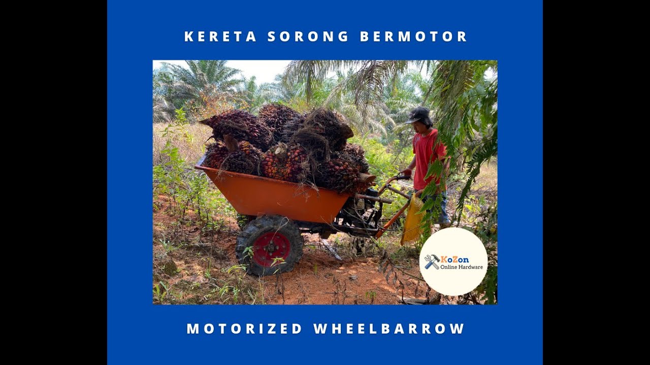 Motorized Wheelbarrow Kereta Sorong Bermotor YouTube