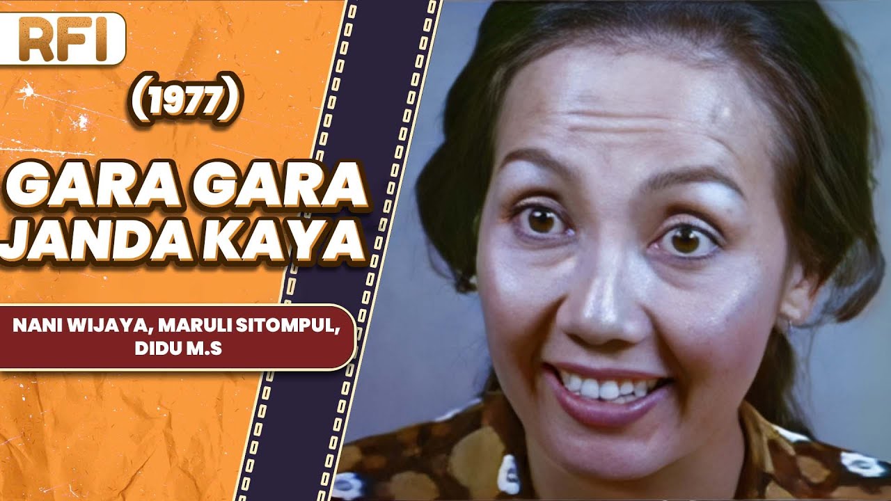 GARA-GARA JANDA KAYA (1977) FULL MOVIE HD - NANI WIJAYA, MARULI SITOMPUL, DIDU M.S
