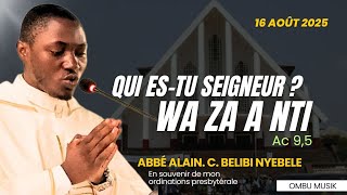 Wa Za A Nti ? Qui Es-Tu Seigneur ? Ac 9,5