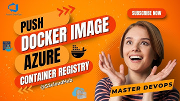 Push Docker Images to Azure Container Registry (ACR) | Unlock the Power of Azure CLI