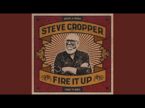 Steve Cropper - Say You Don't Know Me