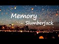 SLUMBERJACK Memory Feat Tailor Lyrics mp3