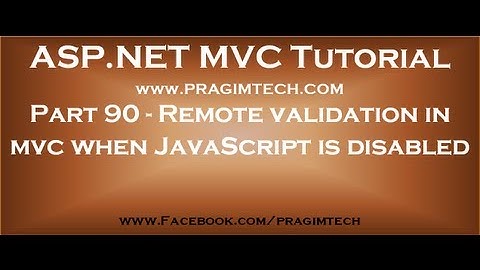 Part 90   Remote validation in mvc when javascript is disabled