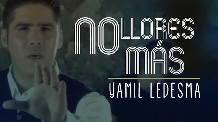 Yamil Ledesma - No Llores Ms