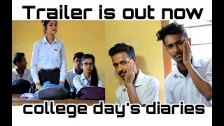 New TRAILER- College days diaries ||