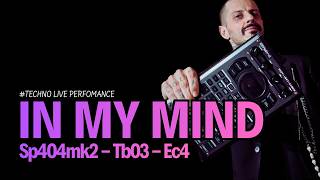 🔥IN MY MIND  - TECHNO LIVE PERFORMANCE🔥 #sp404mk2 #dawless #acidtechno