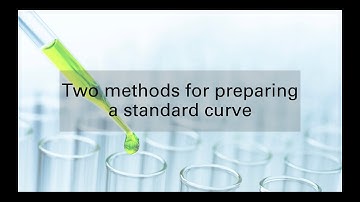 Two methods for preparing a standard curve