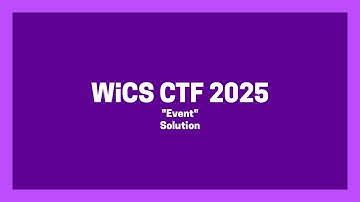 Event | WiCS CTF 2025 | Solution