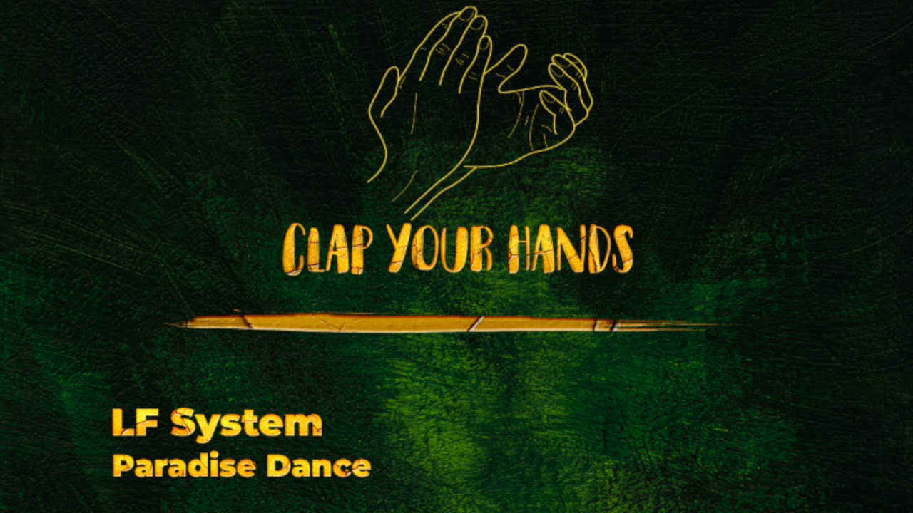 LF System - Paradise Dance