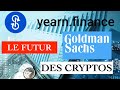 Yearn finance yfi peut devenir le fonds de gestion defi  la goldman sachs projet tres original