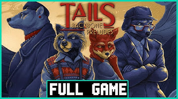 TAILES The Backbone Preludes Gameplay Walkthrough (Full Game) - No Commentary
