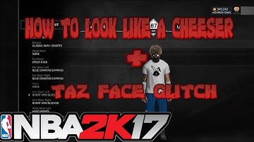 How to Look like a cheeser in Nba 2k17 With Taz Face Glitch