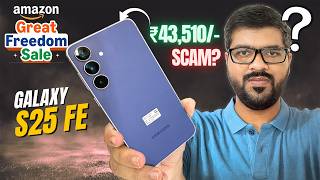 Galaxy S25 FE @ Rs.43,510 🔥- Amazon Great Freedom Sale 2026 ✅