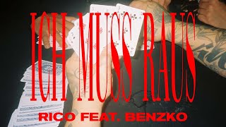 Ich muss raus - Rico feat. Benzko (Official Video)