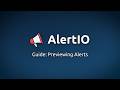 AlertIO | Guide: Previewing Alerts