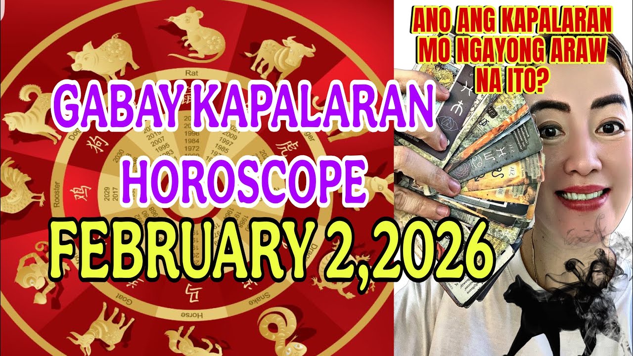 GABAY KAPALARAN HOROSCOPE FEBRUARY 2,2026 KALUSUGAN,PAG-IBIG,DATUNG,LUCKY COLORS AT LUCKY NUMBERS 