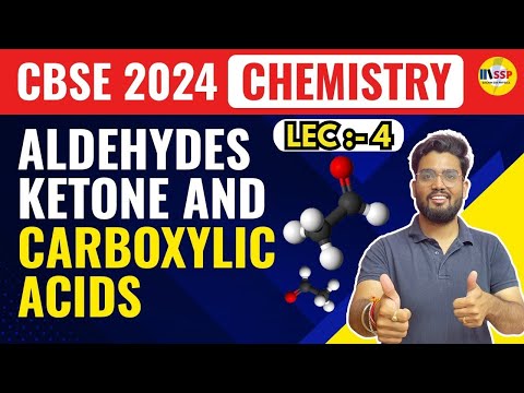 CBSE 2024 Chemistry | Aldehydes ketone and carboxylic acids Class 12 | Lecture 4 | Abhishek  sir
