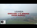 Saida Karoli Mapokezi Kampala Kabaka